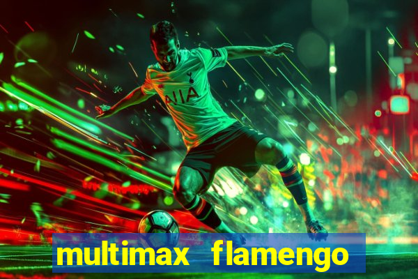 multimax flamengo ao vivo